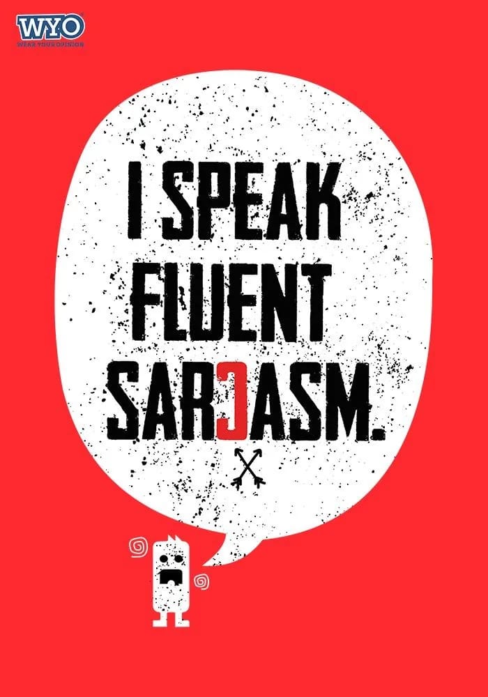 I Speak Fluent Sarcasm T-shirt